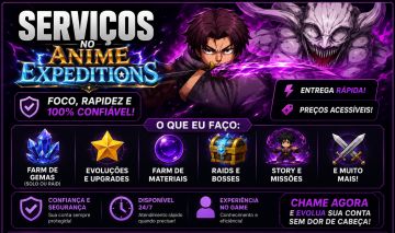 ANIME EXPEDITIONS - SERVIÇOS - UPAR CONTA - PROMOÇÃO DE LANÇAMENTO!!!