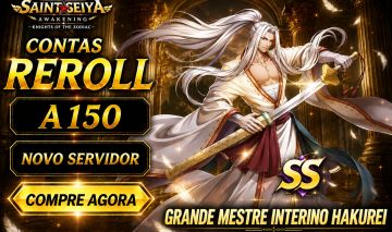 CONTAS REROLL !!! SERVIDOR NOVO (150)- Saint Seiya Awakening