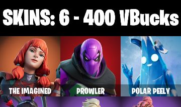 6 skins | The Imagined | Prowler | Polar Peely | Tsuki 2.0 | Gunnar | Kiara K.O