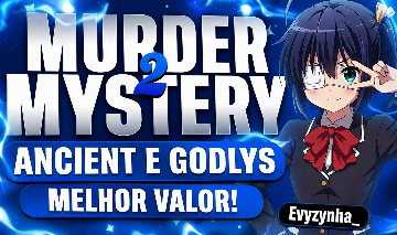 MURDER MYSTERY 2 - ANCIENTS E GODLYS