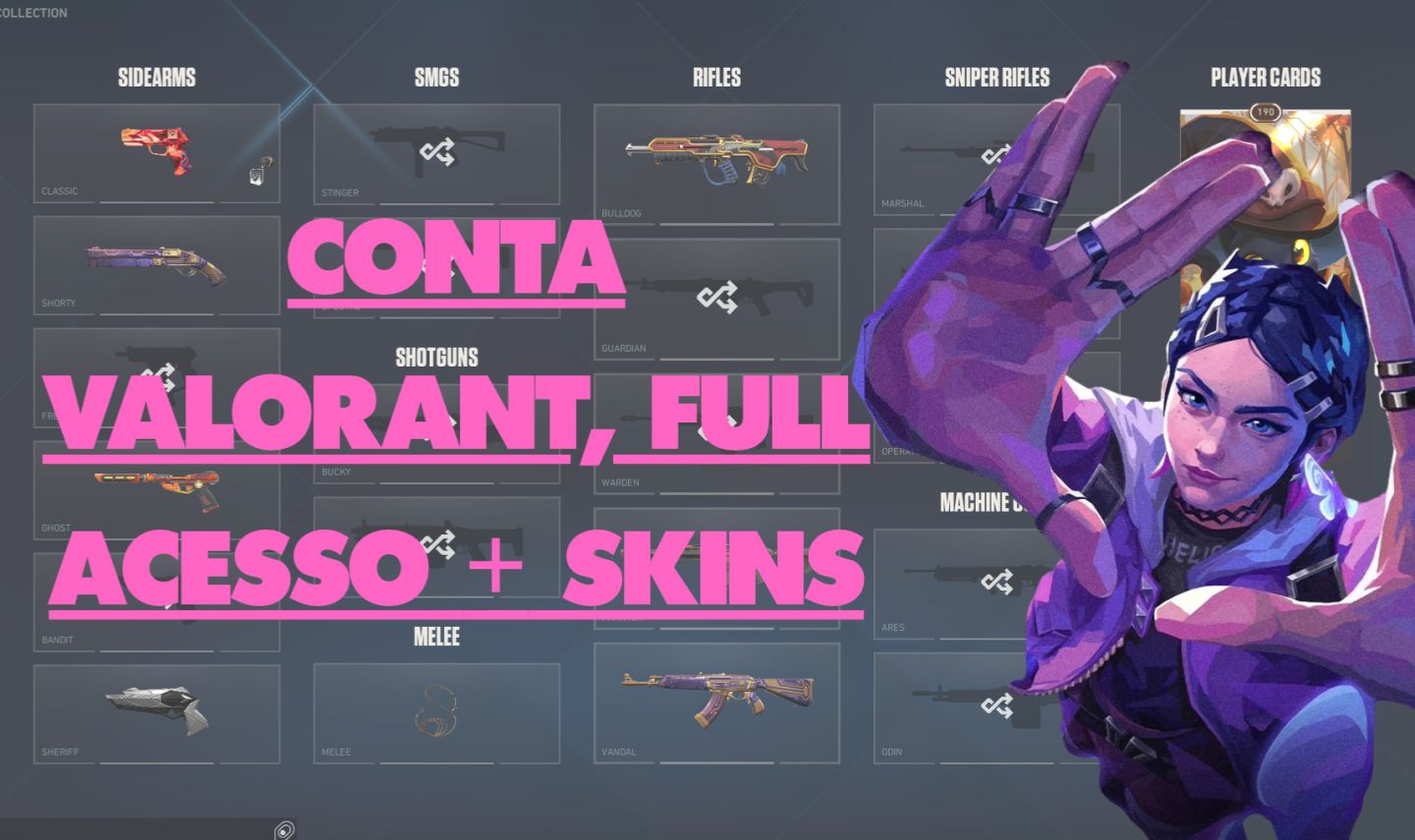 CONTA VALORANT FULL ACESSO + SKINS, +R$1.400 GASTOS.
