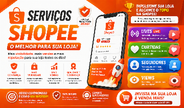 Shopee, os melhores serviços do Brasil, Lives, Seguidores, Curtidas e muito mais