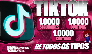 [BARATO] TIKTOK SEGUIDORES, CURTIDAS, COMENTÁRIO E VISUALIZAÇÃO, PROMO, FAMA E+