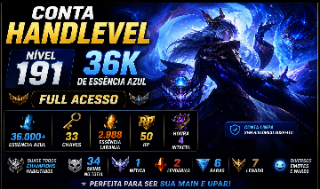 CONTA HANDLEVEL | NÍVEL 191 | 36K DE ESSÊNCIA AZUL | FULL ACESSO