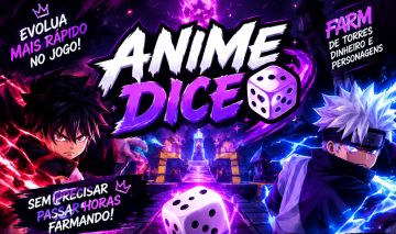 ANIME DICE | FARM DE TORRES, DINHEIRO E PERSONAGENS | 1H, 2H, 4H, 8H E 24H