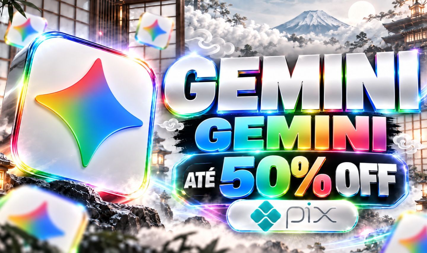 GOOGLE GEMINI | ATÉ 50% OFF | PIX