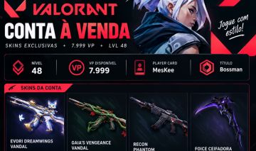 CONTA VALORANT LVL 48 | 7.999 VP | EVORI + GAIA + RECONHECIMENTO + FOICE