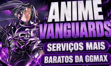 (Promoção!!) ANIME VANGUARDS | SERVIÇOS | UPD 2nd Anniversary | SEM FILA!!