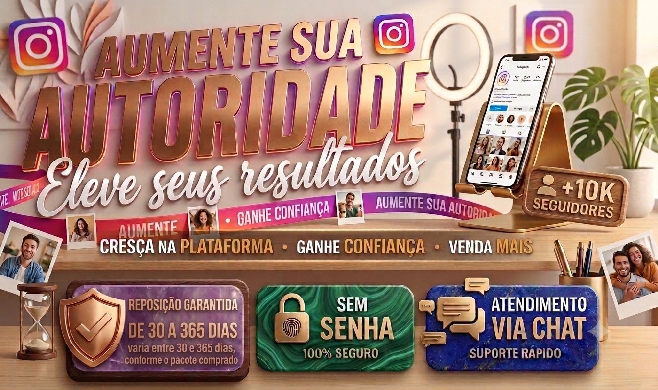 SEGUIDORES INSTAGRAM - CURTIDAS E VIEWS (REPOSIÇÃO GARANTIDA DE 30 DIAS)