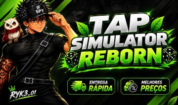 [MENOR PREÇO] TAP SIMULATOR REBORN