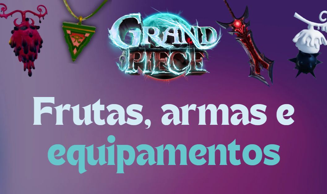 GPO | Grand Piece Online - FRUTAS, ARMAS, ACESSÓRIOS E COSMETICOS