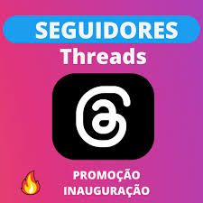 Seguidores na nova plataforma Threads