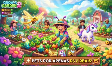 GROW A GARDEN 2 O MAIS BARATO DO SITE