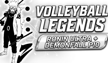 VOLLEYBALL LEGENDS (RONIN ULTRA + 88 PITY) + DEMONFALL PRESTÍGIO 10