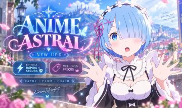 [OwlSupressionW55]Anime Astral - Serviços/Up de Conta & Entrega Rápida