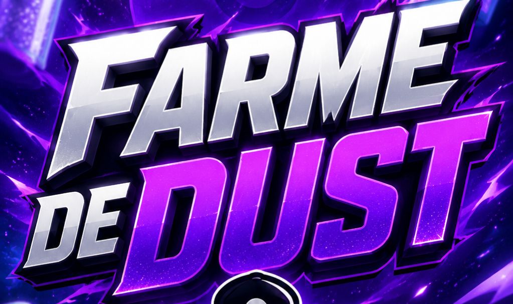 FARME DE DUST E XP E RAIDES