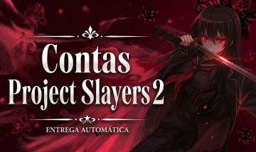 [ENTREGA AUTOMÁTICA] CONTAS DE PROJECT SLAYERS 2