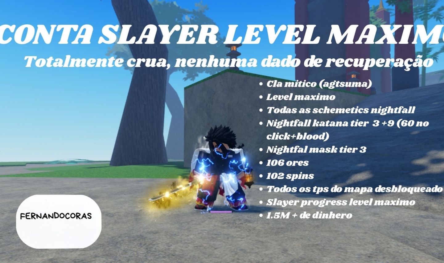 [Slayers 2, Project Slayer 2] Conta Level Max com Clã Mítico Agtsuma+ Nightfall