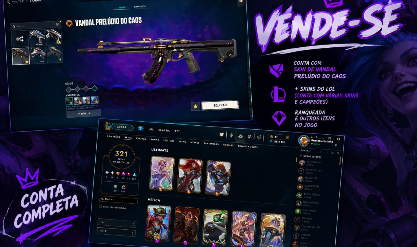 CONTA RIOT LOL + VALORANT | [SKINS LOL] 321 | [SKINS VALORANT] 7 | FULL ACESSO