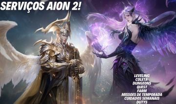 Serviços AION 2 Global - Leveling, coletas, dungeons e mais!