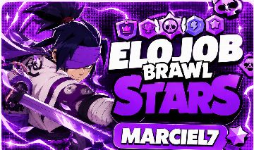 ELO JOB BRAWL STARS- MARCIEL7
