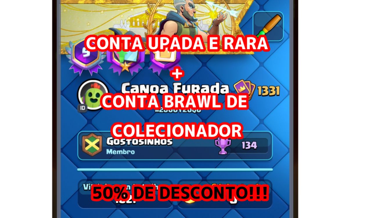 CONTA CLASH ROYALE UPADA (FULL ACESS) + CONTA BRAWL STARS DE COLECIONADOR