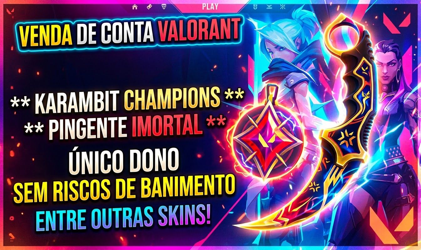 Conta Valorant, karambit champions entre outras skins ÚNICO DONO