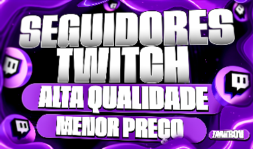 TWITCH - SEGUIDORES, VIEWS AO VIVO, CHATBOTS BRASILEIROS E NORMAIS!!
