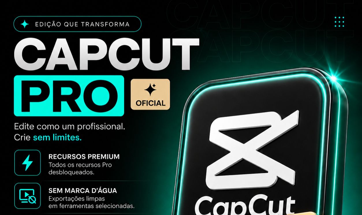 CAPCUT PRO 30 DIAS COMPARTILHADO PREÇO MAIS BAIXO DO MERCADO