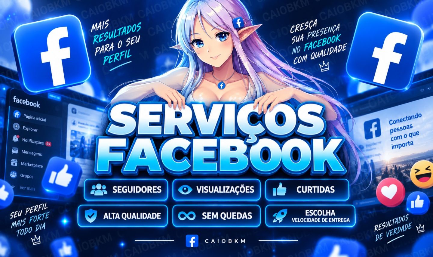 (MENOR PREÇO) SERVIÇOS FACEBOOK - SEGUIDORES - CURTIDAS - VIEWS (BEST QUALITY)