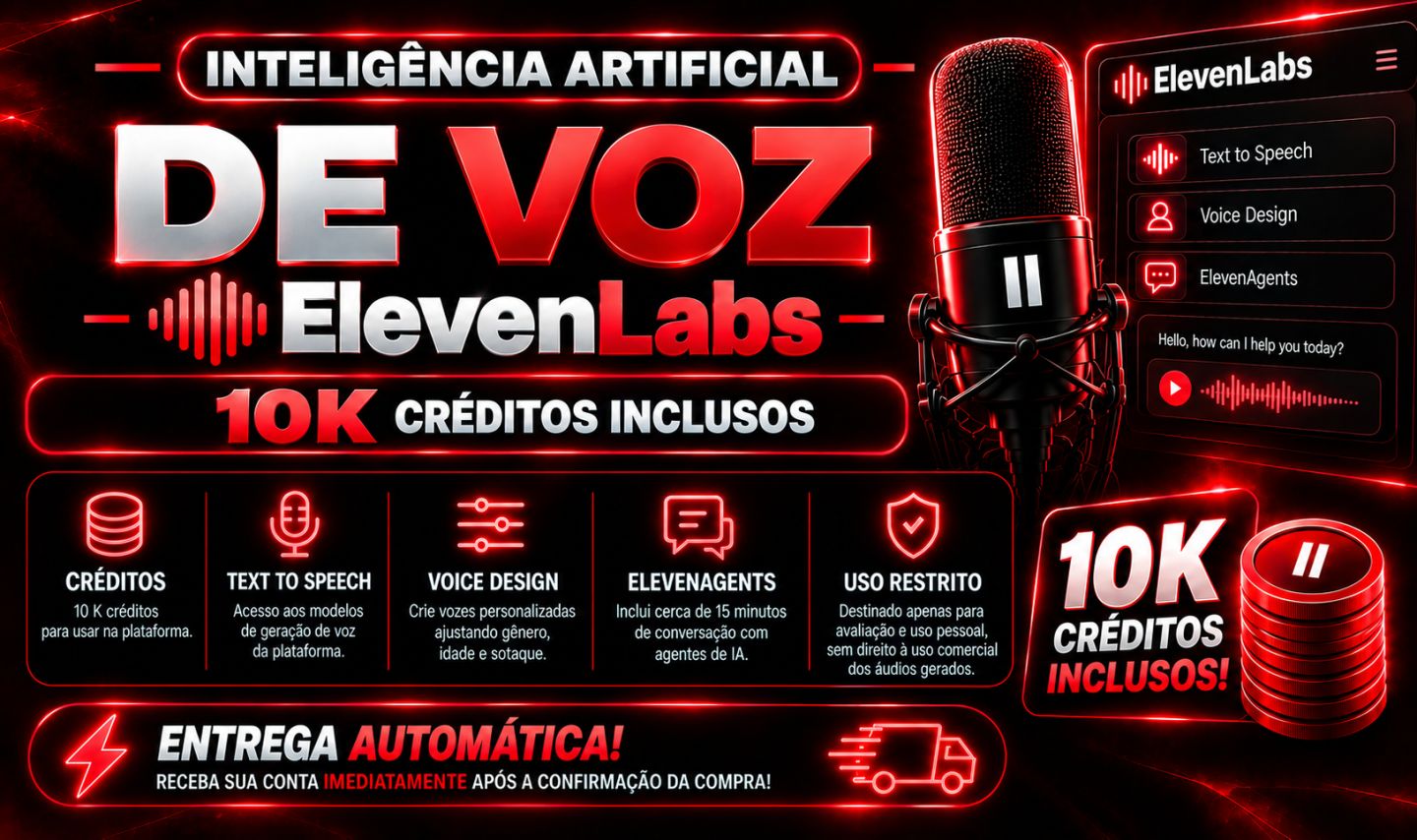 Inteligencia Artifical de Voz ELEVENLABS! Entrega Automática!! 30 DIAS e 10K CR!