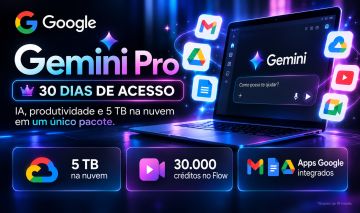 Gemini Pro 30 dias + 5TB na Nuvem + Google Flow + YouTube Premium Lite