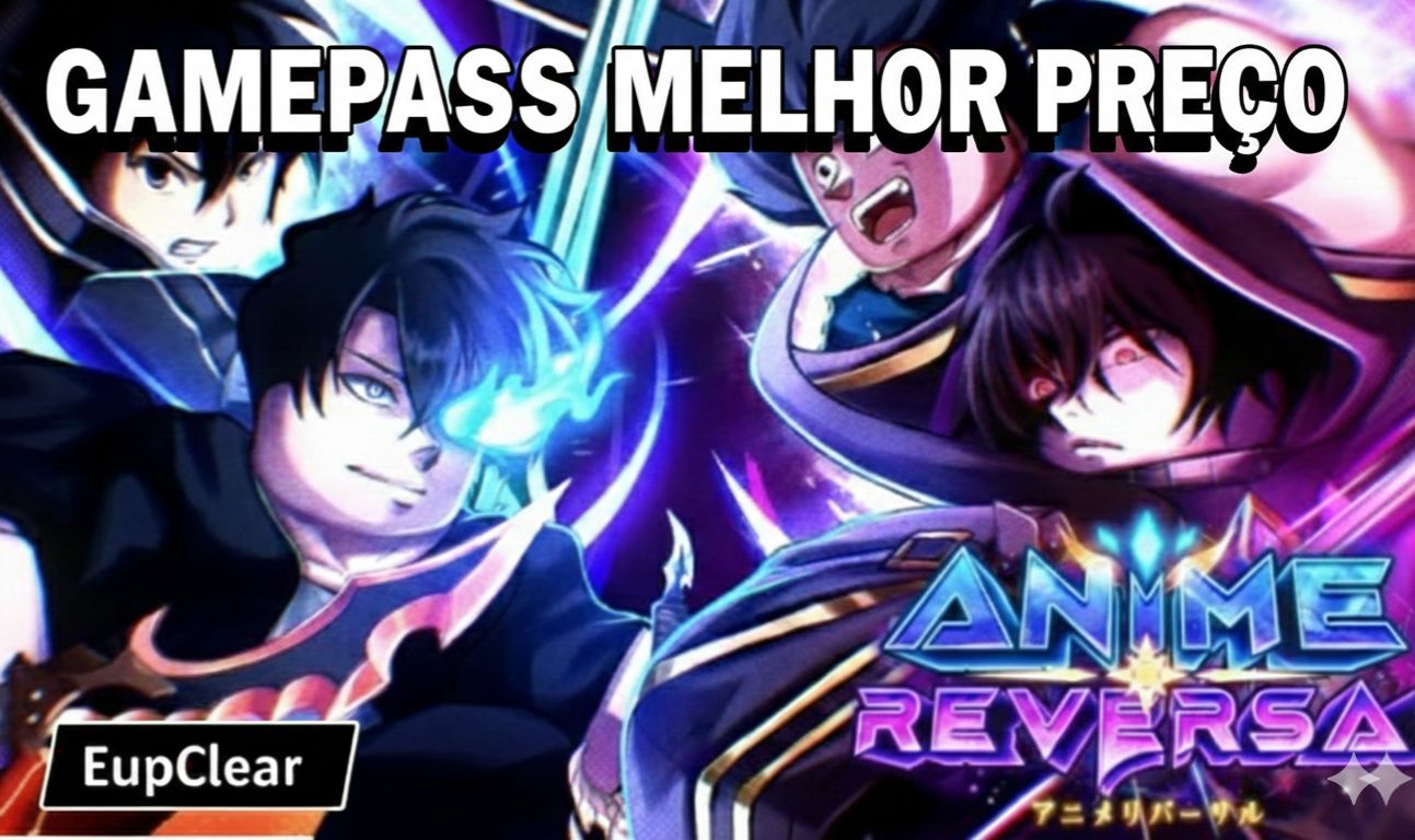 [NEW GAME 50%OFF] ANIME REVERSAL - REVERSÃO DE ANIME- GAMEPASS BARATAS 50% OFF