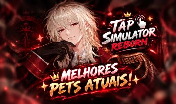 SIMULADOR DE CLIQUE RENASCIDO | TAP SIMULATOR REBORN MELHORES PETS ATUAIS!