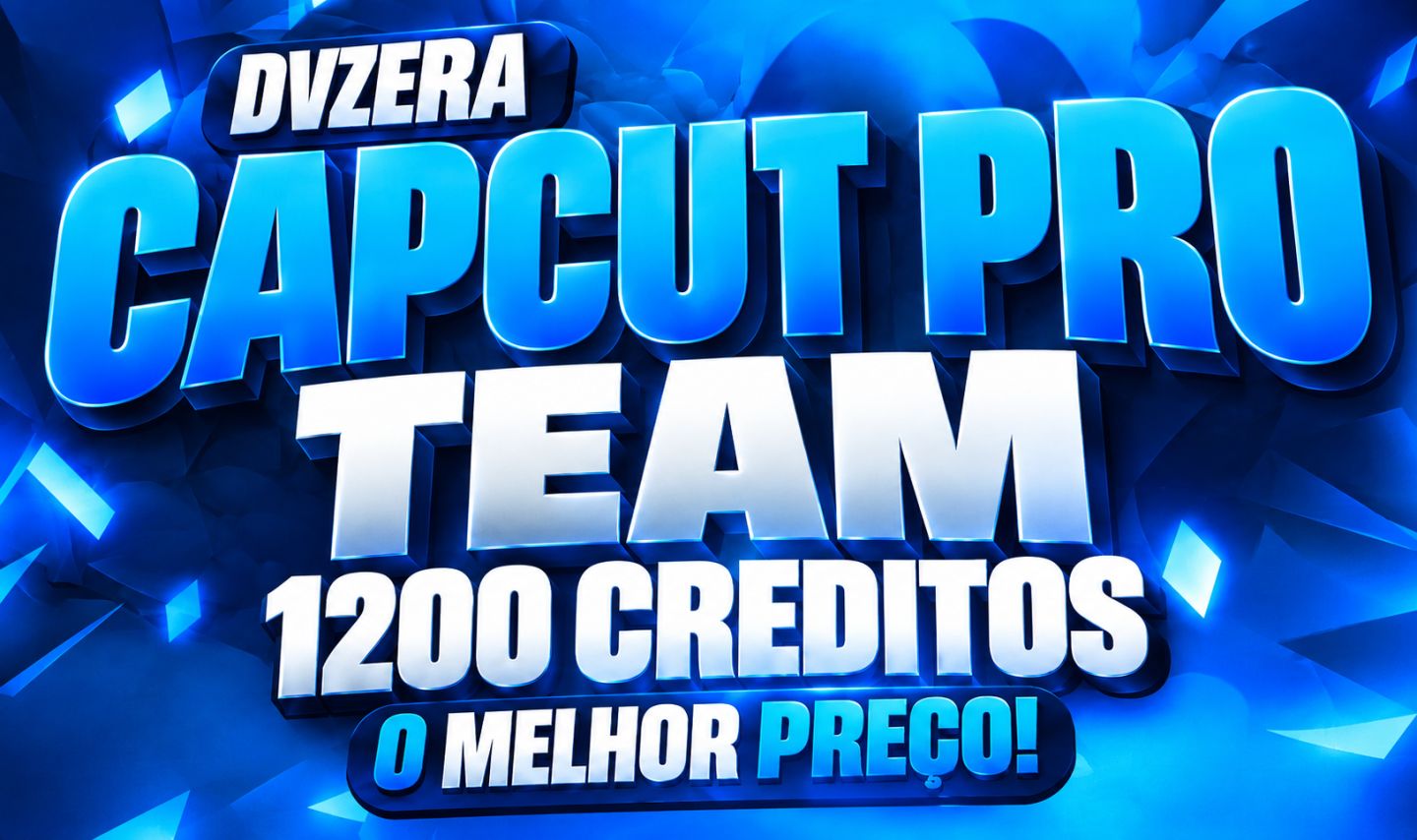 CAPCUT PRO TEAM 1 MÊS | PRIVADO | 1200 CRÉDITOS | ENTREGA IMEDIATA