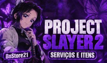 PROJECT SLAYERS 2 SERVIÇOS FARM ITENS ESTILO DE LUTA COM (MENOR PREÇO)90%OFF