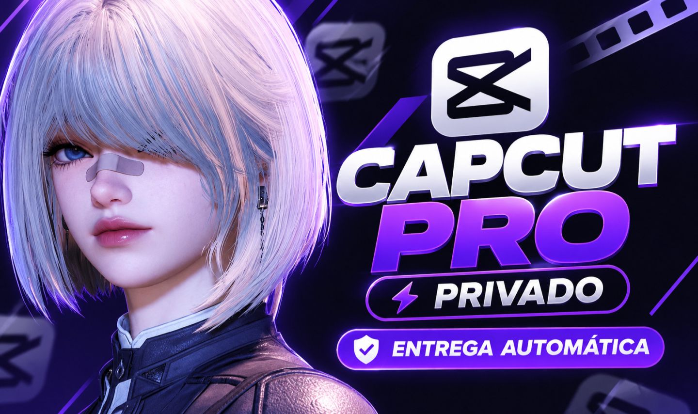 CAPCUT PRO PRIVADO | 30 DIAS | CANVA PRO BRINDE | ENTREGA AUTOMÁTICA