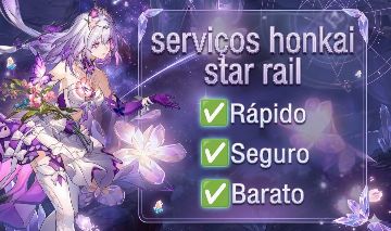 SERVIÇOS HONKAI STAR RAIL, MAPAS, PERSONAGENS, GIROS, MISSÕES, EVENTOS E MAIS!