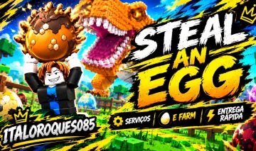 SERVIÇOS STEAL AN EGG [ROUBE UM OVO]Barato/Inovador.