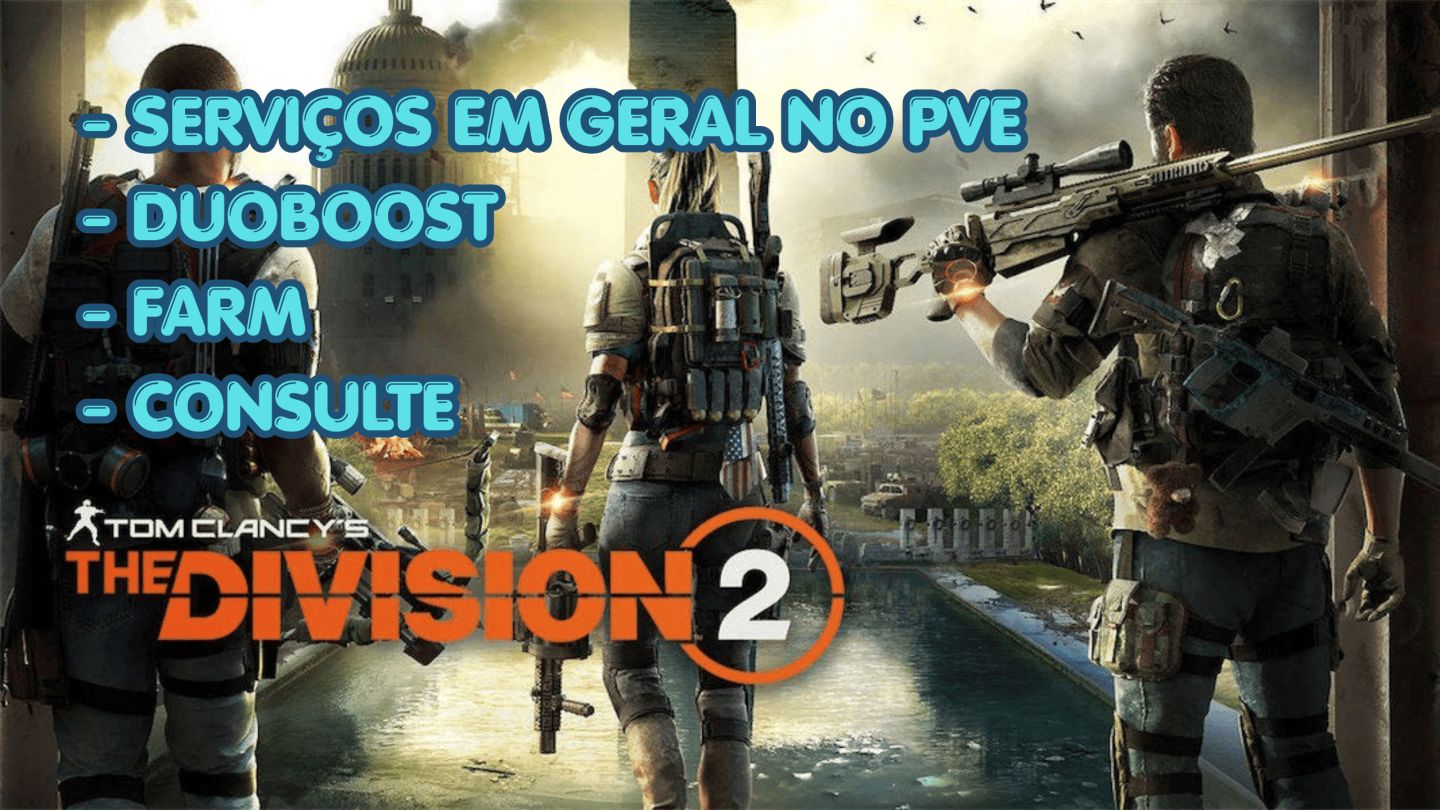 THE DIVISION 2 | Serviços em Geral | Duoboost Farm