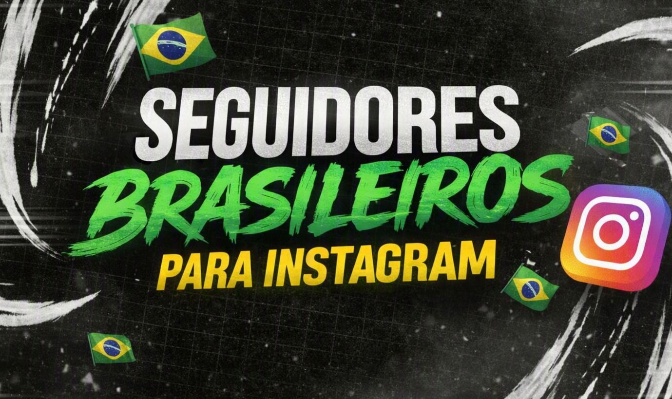 SEGUIDORES BRASILEIROS SEGUROS E LIMPOS! INSTAGRAM