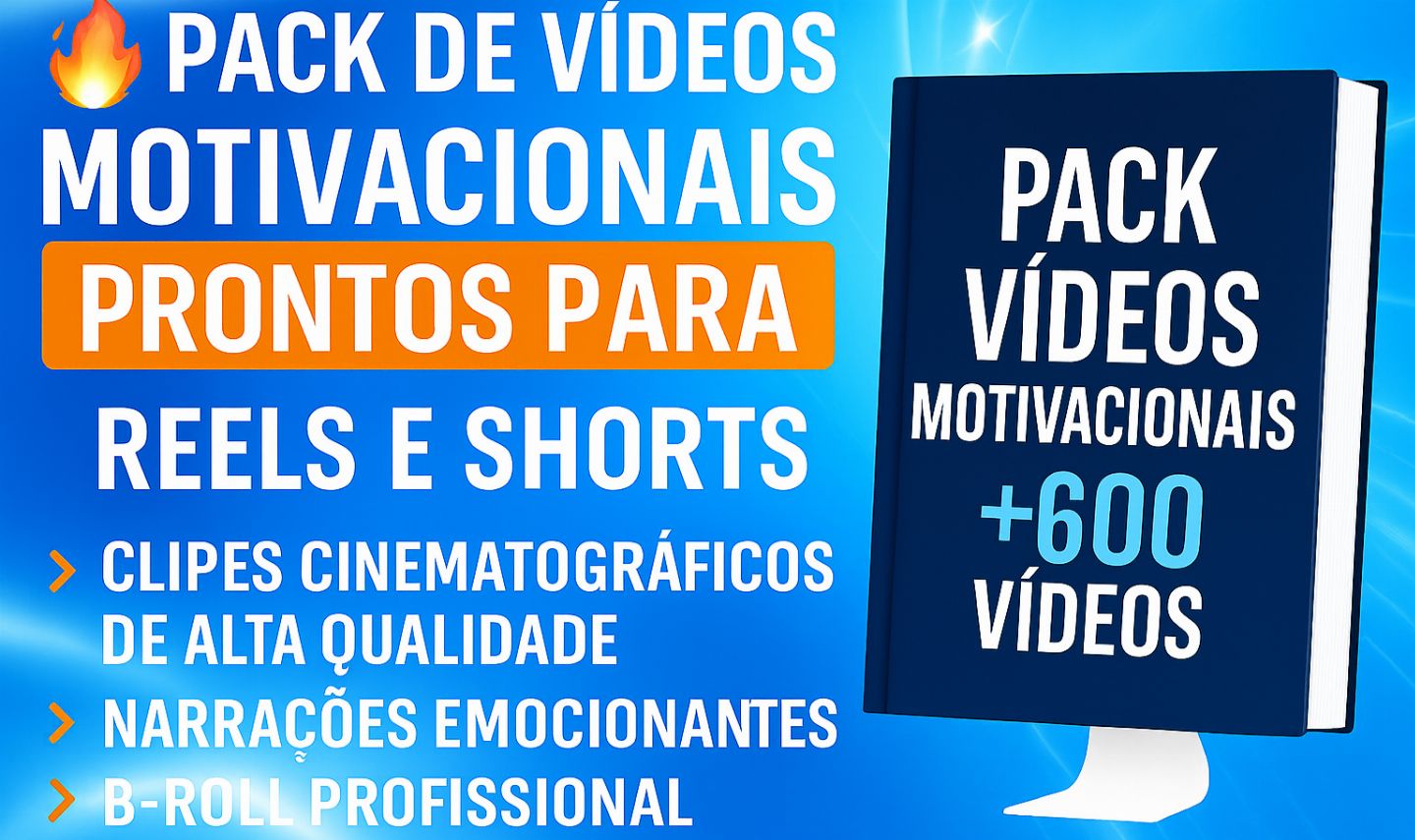 Pack de Vídeos Motivacionais para Reels e Shorts +600 Vídeos
