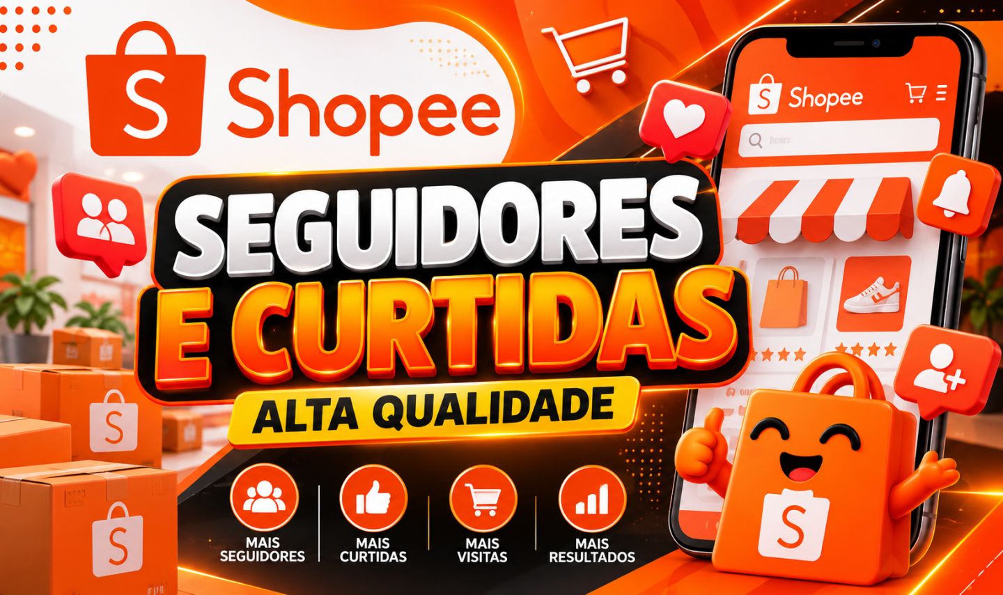 Shopee | Seguidores, Curtidas.