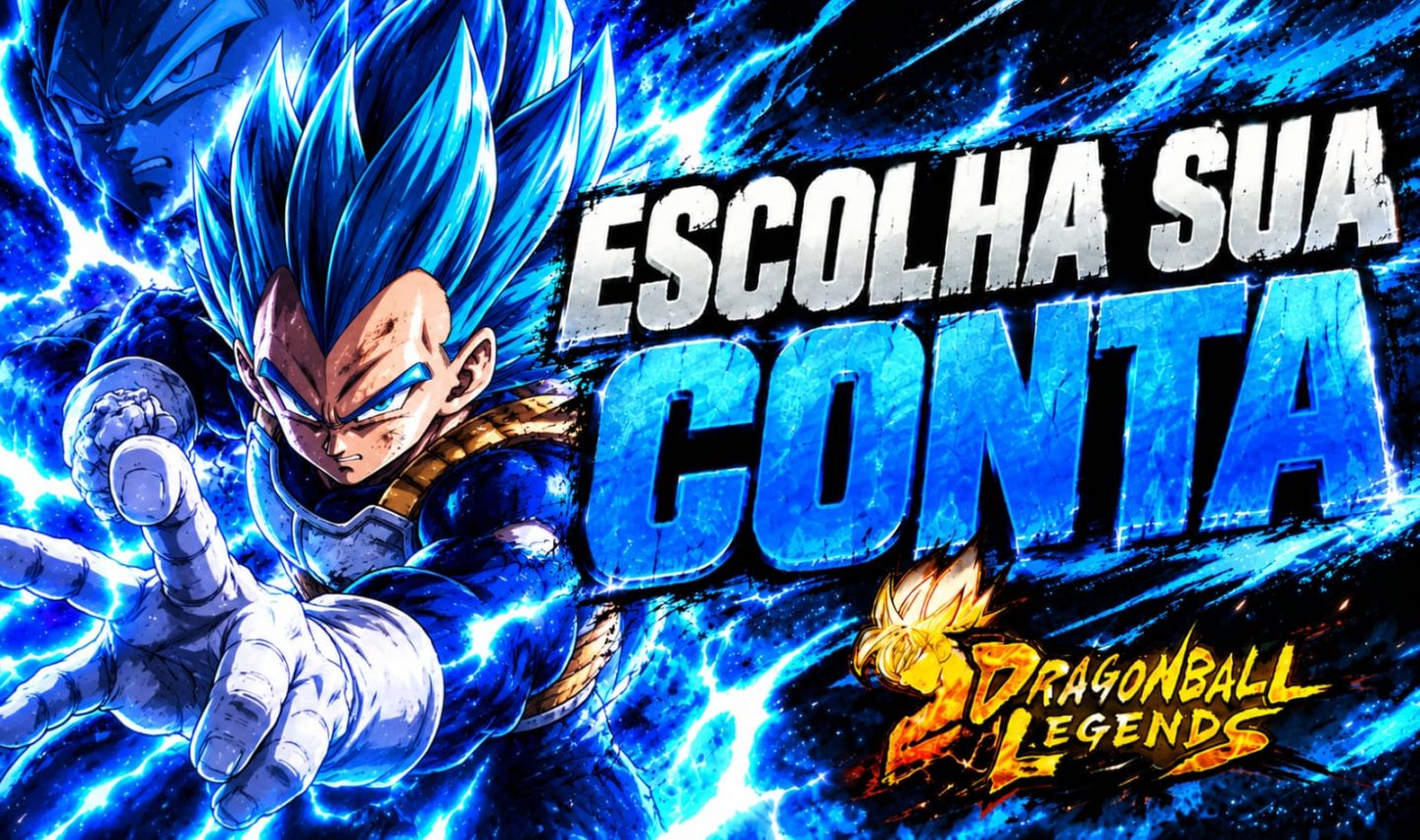 DRAGON BALL LEGENDS/DB LEGENDS/ DBL - ESCOLHA A SUA CONTA
