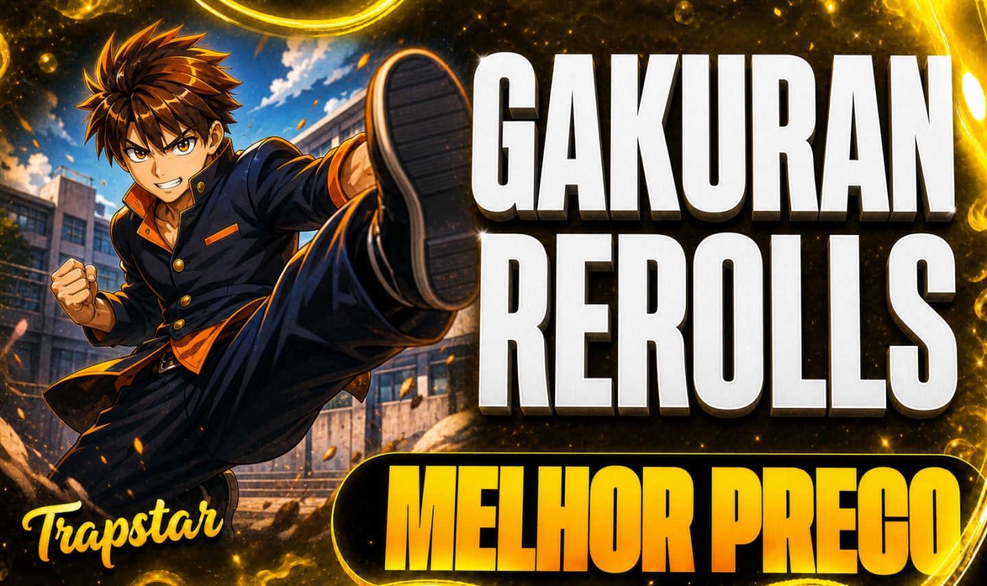 GAKURAN REROLLS