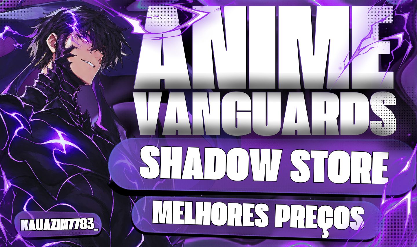 SHADOW STORE ANIME VANGUARDS MELHOR PREÇO DA GGMAX