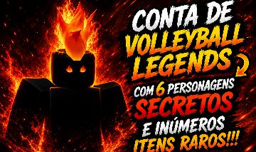 CONTA DE VOLLEYBALL LEGENDS COM 6 PERSONAGENS SECRETOS E INÚMERAS COISAS RARAS!