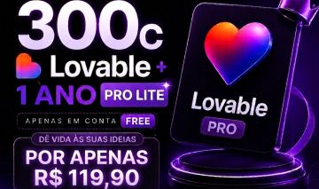 Lovable AI PRO Lite 1 Ano + 300 de crédito diretamente na sua conta