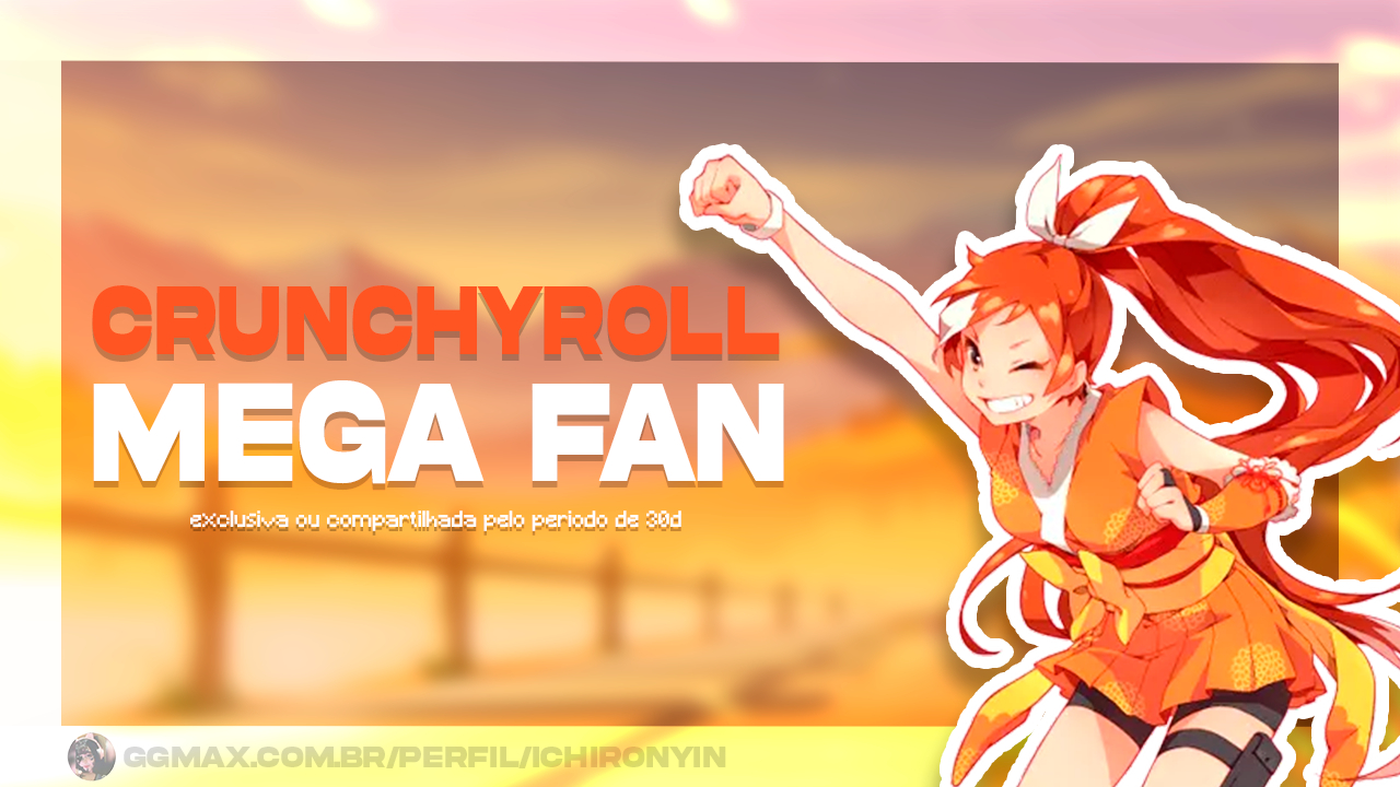 Crunchyroll Mega Fan: 1 Mês de Anime Sem Limites | Acesso Garantido | promoção