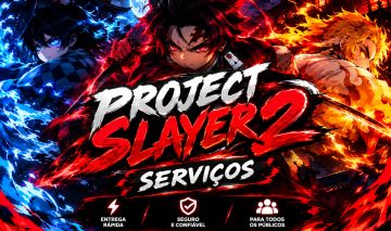SERVIÇOS [PROJECT SLAYERS 2] MELHORES PREÇOS COM DESCONTO